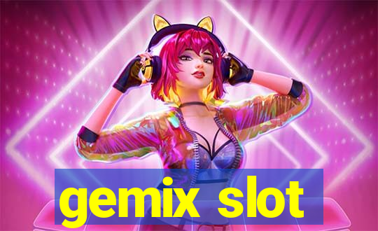 gemix slot